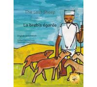 The Lost Sheep: How The Shepherd Loves Their Flock in French and English