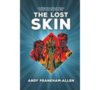 The Lost Skin: A Lethbridge-Stewart Spin-off Adventure: From the Classic Era of Doctor Who