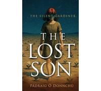 The Lost Son: 1 (The Silent Gardener)