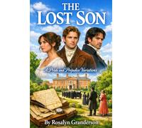 The Lost Son: a pride and prejudice novella (pride and prejudice variations and sequels)