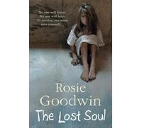 Headline – The Lost Soul – An abandoned child's struggle to find those she loves