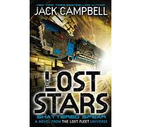 The Lost Stars - Shattered Spear (Book 4) : A Novel from the Lost Fleet Universe