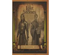 The Lost Stones: Echoes from the forgotten kingdom
