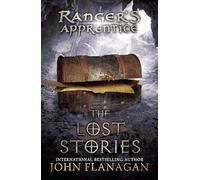 The Lost Stories: Book Eleven: 11 (Ranger's Apprentice)