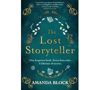 The Lost Storyteller : An enchanting debut novel about family secrets and fairytales