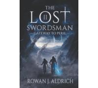 The Lost Swordsman: Gateway To Peril