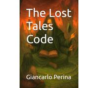 The Lost Tales Code (Mystery-Science Fiction-Fantasy)