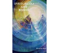 The Lost Teachings of Spiritualism
