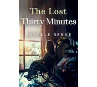 The Lost Thirty Minutes