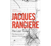 The Lost Thread: The Democracy of Modern Fiction