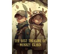 The Lost Treasure of Monkey Island: story for kids, adventure story, for children aged 8-12 years old