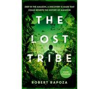 The Lost Tribe : An page-turning archeological thriller with a twist you won't see coming
