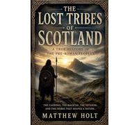 The Lost Tribes Of Scotland