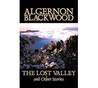 The Lost Valley and Other Stories