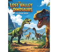 The Lost Valley of Dinosaur: Coloring Book