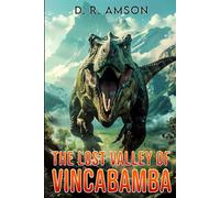 The Lost Valley of Vincabamba