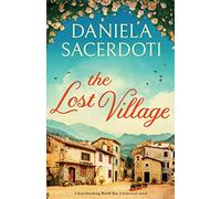 The Lost Village: A heartbreaking World War 2 historical novel