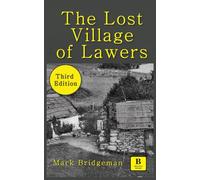 The 'Lost' Village of Lawers