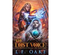 The Lost Voice: Volume 1 (The Chronicles of Jaydür)