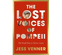 The Lost Voices of Pompeii