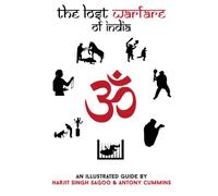 The Lost Warfare of India: An Illustrated Guide