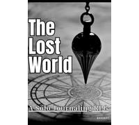 The Lost World: A Solo Journaling RPG (Standalone Solo RPG Series)
