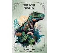 The Lost World By Arthur Conan Doyle