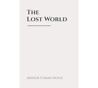 The Lost World: Classic Edition Republished by North Publishers