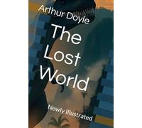 The Lost World: Newly Illustrated