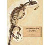 The Lost World of Fossil Lake - Snapshots from Deep Time