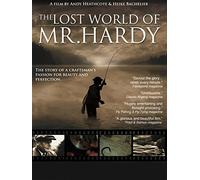 The Lost World of Mr. Hardy