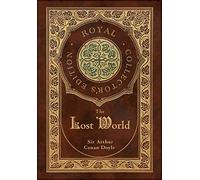 The Lost World (Royal Collector's Edition) (Case Laminate Hardcover with Jacket)