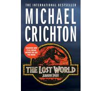 The Lost World: The unputdownable bestselling sequel to global phenomenon Juras