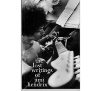 The Lost Writings of Jimi Hendrix by Jimi Hendrix (1995-09-14)