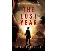 The Lost Year: A Post-Apocalyptic Survival Story: 2 (The Less Years)