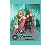 The Lothar Legacies Collection Box Set
