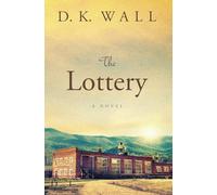 The Lottery: A Novel (Small Towns | Big Lives)