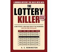 The Lottery Killer vol. 1: Updated Edition | An Immersive Murder Mystery Logic Puzzle | Eliminate 6,000 Tickets to Find the Killer