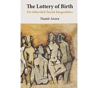 The Lottery of Birth: On Inherited Social Inequalities