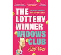 The Lottery Winner Widows Club : Don't miss the fabulously funny new crime novel sensation for spring 2026, perfect for fans of Bad Sisters