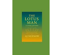 The Lotus Man: A Story Beyond