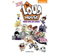 The Loud House Vol. 1: There Will Be Chaos by The Loud House Creative Team (Engl
