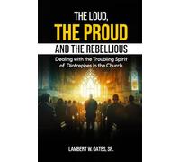 The Loud, the Proud, and the Rebellious: Dealing with the Troubling Spirit of Diotrephes in the Church