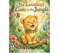 The Loudest Lion in the Jungle: The Roar That Changed Everything