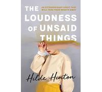 The Loudness of Unsaid Things