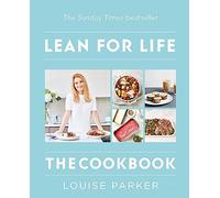 The Louise Parker Method: Lean for Life: The Cookbook