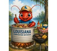 The Louisiana Collection: Louisiana Crawfish Adventures: A Composition Notebook for Kids