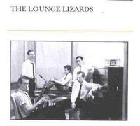 The Lounge Lizards - Loung Lizards