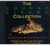 The Lounge Lizards - THE LOUNGE LIZARD COLLECTION DOWNTOWN BLACK ROCK CITY (UK Import)