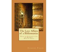 The Love Affairs of a Bibliomaniac